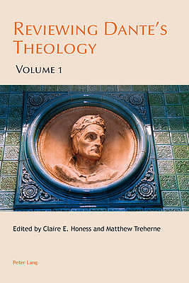 Reviewing Dante's Theology: Volume 1