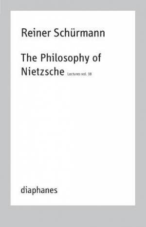 The Philosophy of Nietzsche: Reiner Sch