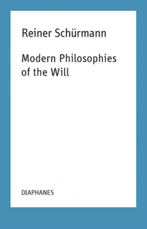 Modern Philosophies of the Will