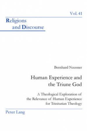 Human Experience and the Triune God