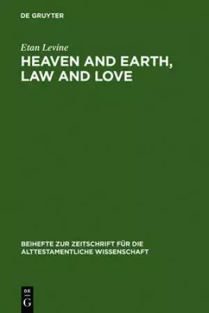 Heaven and Earth, Law and Love