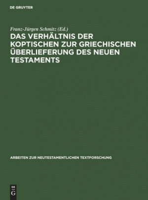 Das Verhaltnis Der Koptischen Zur Griechischen Uberlieferung DES Neuen Testaments