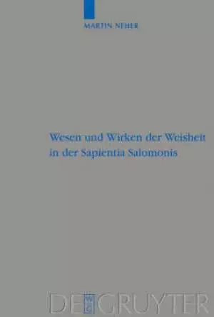 Wesen und Wirken der Weisheit in der Sapientia Salomonis