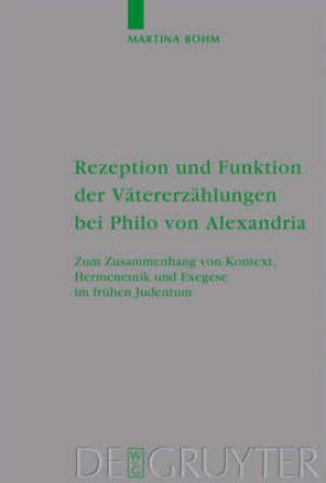 Rezeption und Funktion der Vatererzahlungen bei Philo von Alexandria