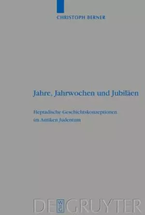 Jahre, Jahrwochen und Jubil