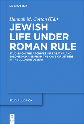 Roman Rule and Jewish Life: Collected Papers