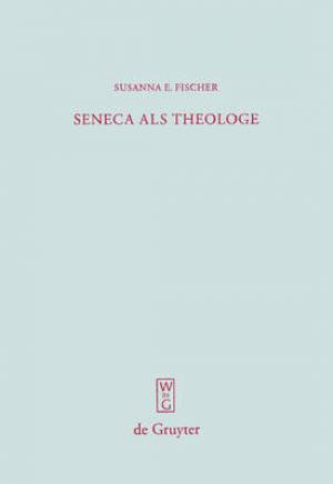 Seneca Als Theologe