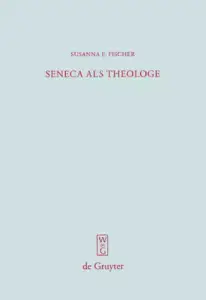 Seneca Als Theologe