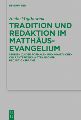 Tradition Und Redaktion Im Matthausevangelium