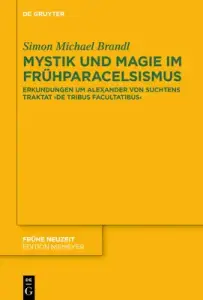 Mystik Und Magie Im Fruhparacelsismus