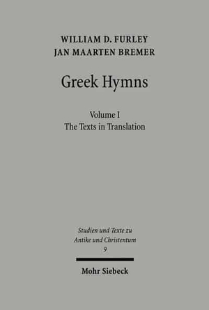 Greek Hymns: Band 1: A Selection of Greek Religious Poetry from the Archaic to the Hellenistic Period