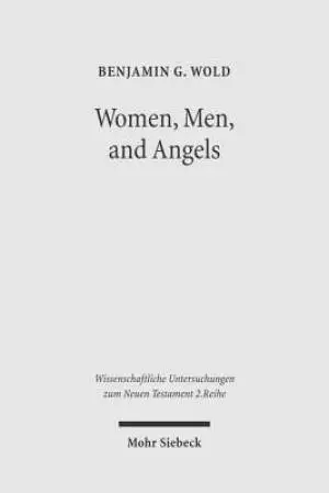 Women, Men, and Angels: The Qumran Wisdom Document 'Musar Lemevin' and Its Allusions to Genesis Creation Traditions