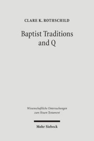 Baptist Traditions and Q