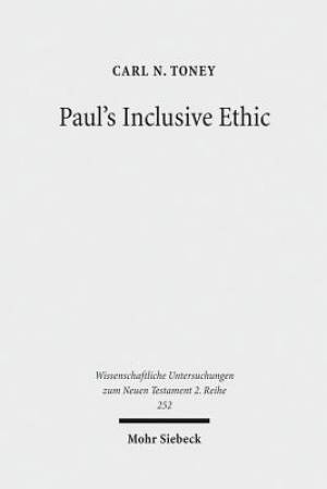 Paul's Inclusive Ethic: Resolving Community Conflicts and Promoting Mission in Romans 14-15