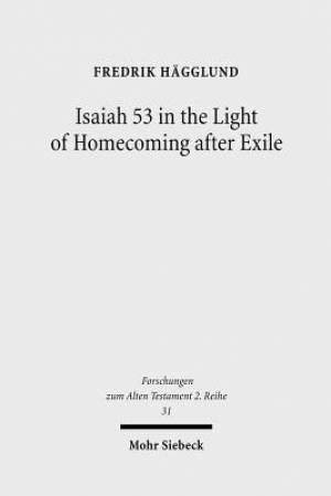 Isaiah 53 in the Light of Homecoming After Exile