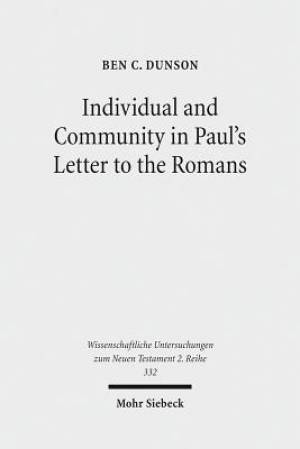 Individual and Community in Paul's Letter to the Romans