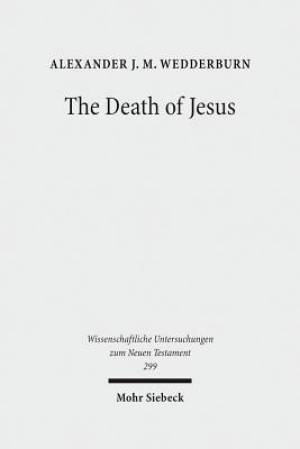 The Death of Jesus: Some Reflections on Jesus-Traditions and Paul