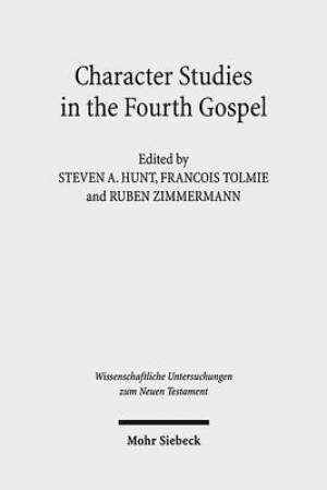 Character Studies in the Fourth Gospel: Narrative Approaches to Seventy Figures in John