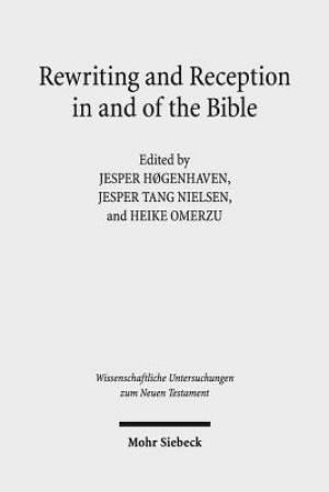 Rewriting and Reception in and of the Bible