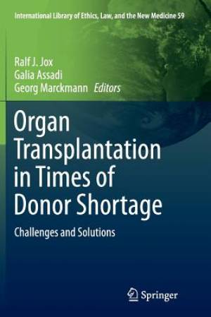 Organ Transplantation in Times of Donor Shortage