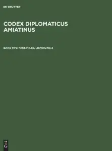 Codex Diplomaticus Amiatinus, Band Iv/2, Faksimiles. Lieferung 2