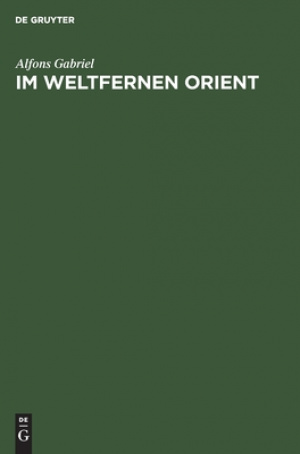 Im Weltfernen Orient