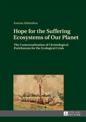 Hope for the Suffering Ecosystems of Our Planet