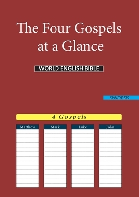 The Four Gospels at a Glance: World English Bible