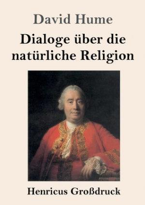 Dialoge Uber Die Naturliche Religion (grossdruck)