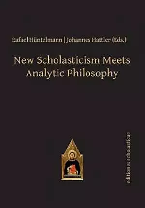 New Scholasticism Meets Analytic Philosophy