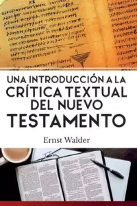 Introduccion A La Critica Textual Del Nuevo Testamento