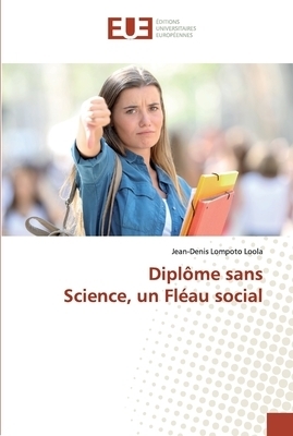 Diplome Sans Science, Un Fleau Social