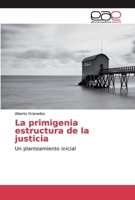 Primigenia Estructura De La Justicia