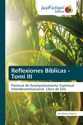 Reflexiones Biblicas - Tomo Iii