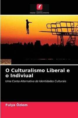 O Culturalismo Liberal E O Indiviual