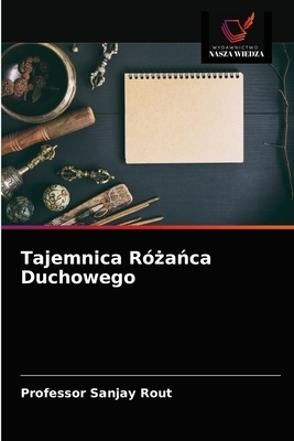 Tajemnica Rożańca Duchowego