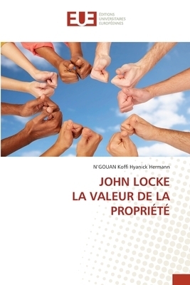 John Locke La Valeur De La Propriete