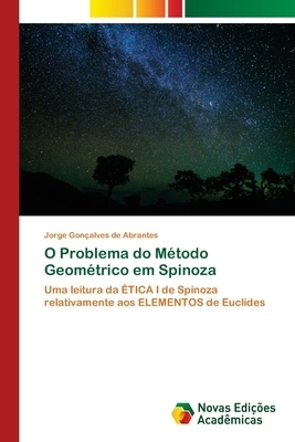 O Problema Do Metodo Geometrico Em Spinoza