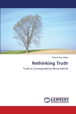 Rethinking Truth