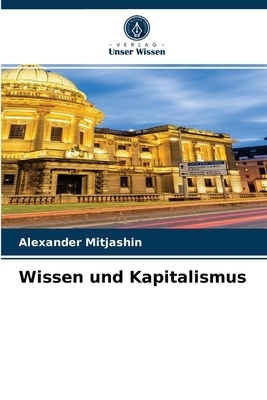 Wissen Und Kapitalismus