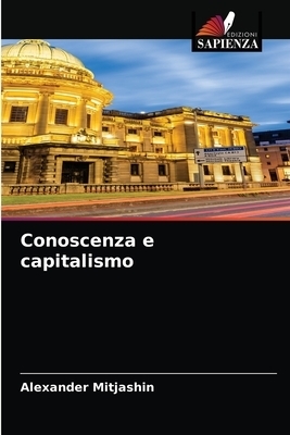 Conoscenza E Capitalismo