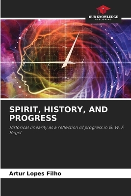 Spirit, History, and Progress