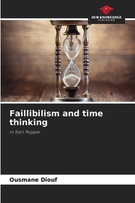 Faillibilism and time thinking