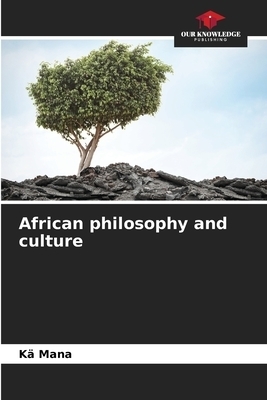 African philosophy and culture