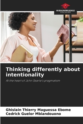 Thinking differently about intentionality