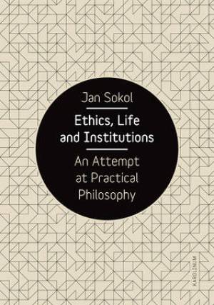 Ethics, Life and Institutions