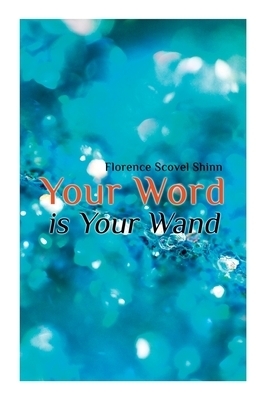 Your Word Is Your Wand