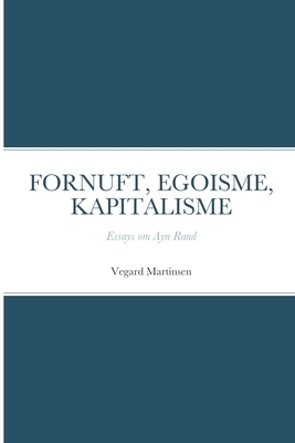 Fornuft, Egoisme, Kapitalisme