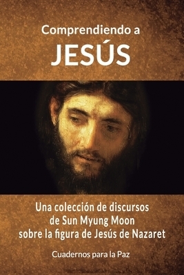 Comprendiendo A Jesus