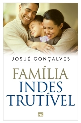 Familia Indestrutivel